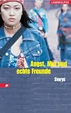 Angst, Mut und echte Freunde - Storys - Elisabeth Sch&ouml;berl (Herausgeber)