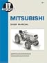 Mitsubishi Shop Manual Models Mt160, Mt160D, Mt180, Mt180D, Mt180H,Mt180Hd, Mt210, Mt210D, Mt250, Mt250D, Mt300, Mt300D (M-1) (I & T Shop Service)