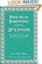 Practical Parenting for the 21st Century: The Manual You Wish Had Come with Your Child