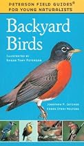 Backyard Birds (Peterson Field Guides® for Young Naturalists)