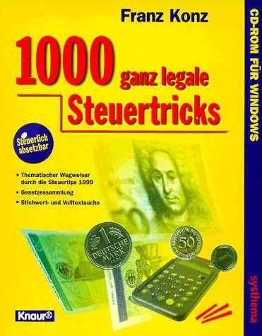 Tausend (1000) ganz legale Steuertips. CD- ROM für Windows 3.x/95/98