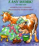 Easy Work: An Old Tale