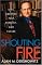 Shouting Fire: Civil Liberties in a Turbulent Age