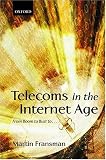 Telecoms in the Internet Age: From Boom to Bust to?