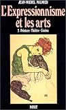 L expressionnisme et les arts