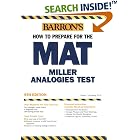 Click here to buy Barron's How to Prepare for the MAT: Miller Analogies Test, 9th Edition by  Robert J. Sternberg.