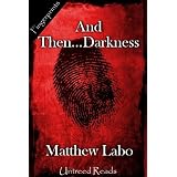 And Then...Darkness