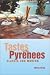 Tastes of the Pyrenees, Classic and Modern: Classic and Modern