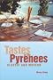 Tastes of the Pyrenees: Classic and Modern