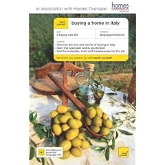 Teach Yourself Buying a Home in Italy Book/CD Pack (Teach Yourself Buying a Home)