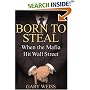 Born to Steal: When the Mafia Hit Wall Street