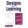 Designs for Learning: A New Architecture for Professional Development in Schools