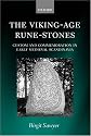 The Viking-Age Rune-Stones: Custom and Commemoration in Early Medieval Scandinavia