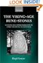 The Viking-Age Rune-Stones: Custom and Commemoration in Early Medieval Scandinavia