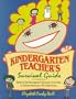 Kindergarten Teacher's Survival Guide