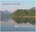 The National Trust Music Collection: Tranquil Moods