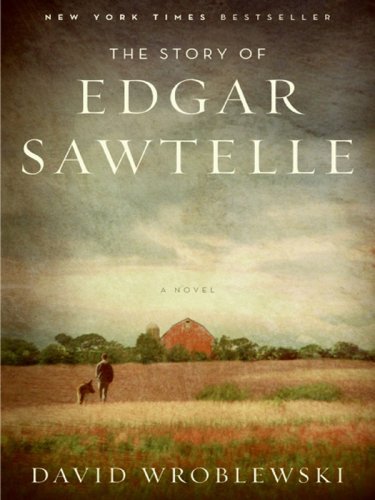 The Story of Edgar Sawtelle: A Novel (Oprah Book Club #62)