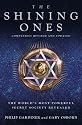 The Shining Ones: The World's Most Powerful Secret Society Revealed