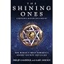 The Shining Ones: The World's Most Powerful Secret Society Revealed