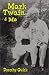 Mark Twain and Me: A Little Girl's Friendship With Mark Twain Mark Twain and Me: A Little Girl's Friendship With Mark Twain
