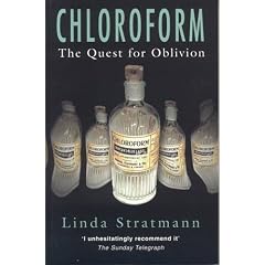 Chloroform: The Quest for Oblivion