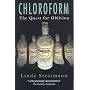 Chloroform: The Quest for Oblivion