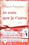 Je crois que je t'aime