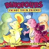 I'm Not Your Friend! (Dinofours)