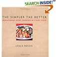 The Simpler The Better: Sensational Home Cooking in 3 Easy Steps (Simpler the Better)