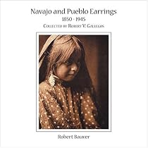 Navajo and Pueblo Earrings 1850-1945