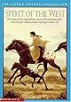 Spirit of the West: The Story of an Appaloosa Mare, Her Percious Foal, and the Girl Whose Pride Endangers Them All (Treasured Horses)