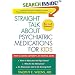 Straight Talk about Psychiatric Medications for Kids, Revised Edition (Straight Talk about Psychiatric Medications)
