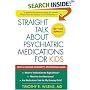 Straight Talk about Psychiatric Medications for Kids, Revised Edition (Straight Talk about Psychiatric Medications)