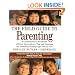The Field Guide to Parenting: A Comprehensive Handbook of Great Ideas, Advice, Tips and Solutions for Parenting Children Ages One to Five