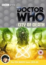 Doctor Who - City of Death [1979] [2005]