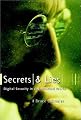 Secrets and Lies: Digital Security in a Networked World