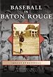 Baseball in Baton Rouge (LA)   (Images of Baseball)