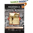 Baseball in Baton Rouge (LA) (Images of Baseball) by  Michael J. Bielawa and and Janice M. Bielawa