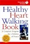 The Healthy Heart Walking Book