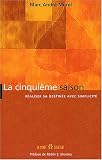 La cinqui�me saison : R�aliser sa destin�e avec simplicit�