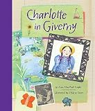 Charlotte in Giverny   [CHARLOTTE IN GIVERNY] [Paperback]