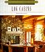 Log Cabins (Architecture and Design Library)