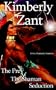 The Prey/The Shaman/Seduction