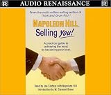 Selling You : A Practical Guide to Achieving the Most by Becoming Your Best