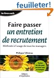Faire passer un entretien de recrutement : M�thode � l'usage de tous les managers