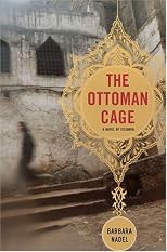 The Ottoman Cage: A Novel Of Istanbul