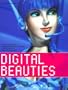 Digital Beauties: 2D & 3D Computer Generated Digital Models, Virtual Idols and Characters