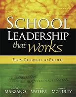 SCHOOL LEADERSHIP THAT WORKS: From Research to Results