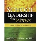 SCHOOL LEADERSHIP THAT WORKS: From Research to Results by Robert J. Marzano, Timothy Waters, and Brian A. Mcnulty