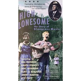 High Lonesome - The Story of Bluegrass Music [VHS]